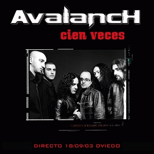 Avalanch : Cien Veces (Live)